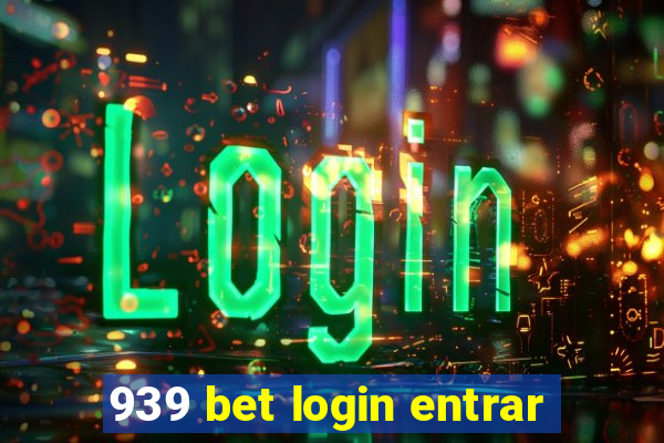 939 bet login entrar